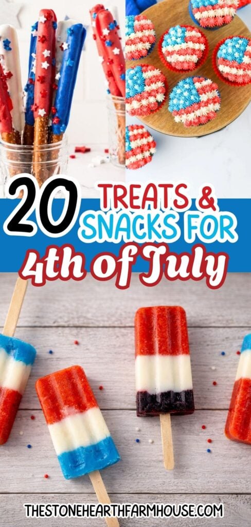 4th of July treats and snacks collage featuring red white and blue popsicles, decorated cupcakes with patriotic frosting, and chocolate-covered pretzel rods with festive sprinkles on a wooden table