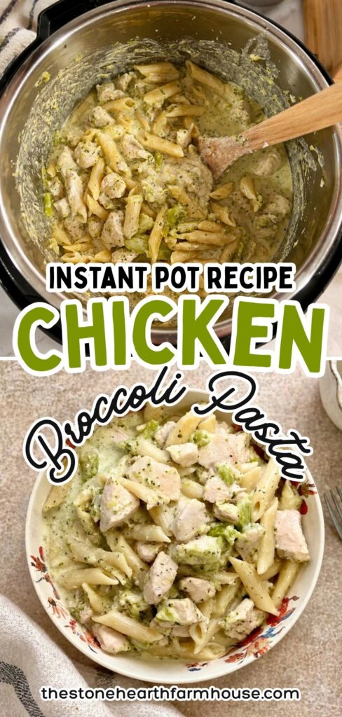 Instant Pot chicken broccoli pasta recipe with creamy sauce easy one pot dinner