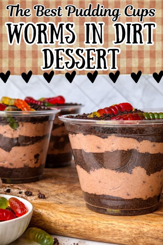 Worms in dirt dessert recipe in clear pudding cups layered with chocolate pudding and Oreo cookie crumbs, topped with colorful gummy worms, easy no bake dirt cake for parties and kids