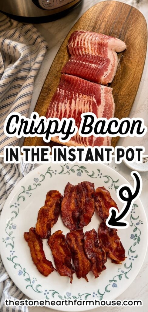 Easy Instant Pot bacon recipe showing raw bacon, crispy cooked bacon, and step-by-step cooking process in the Instant Pot.