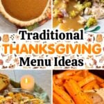 Traditional Thanksgiving menu ideas featuring pumpkin pie, turkey and stuffing with gravy, creamy cheesy potatoes, and roasted carrots.
