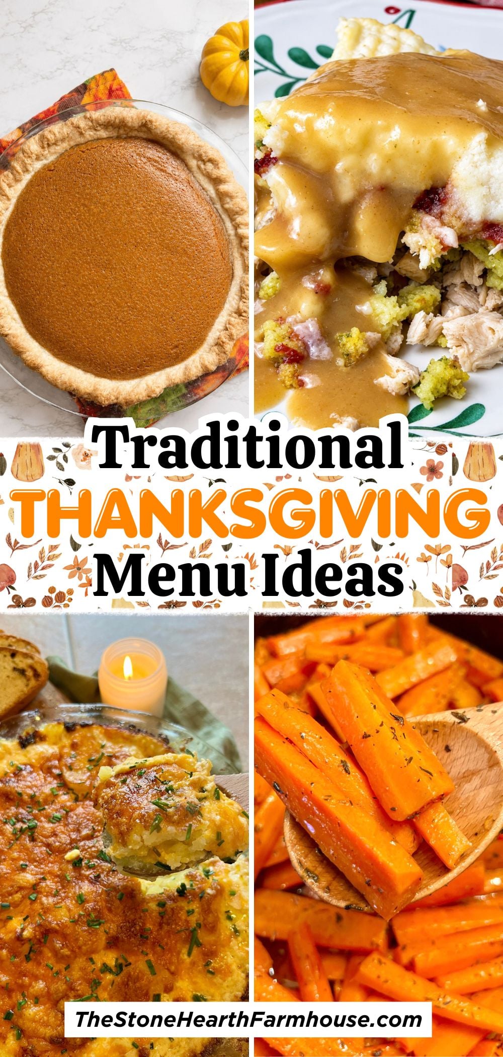 Traditional Thanksgiving menu ideas featuring pumpkin pie, turkey and stuffing with gravy, creamy cheesy potatoes, and roasted carrots.